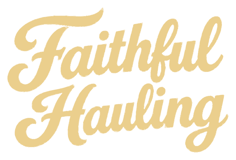 Faithful Hauling